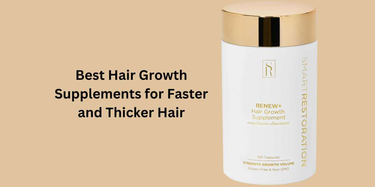 Best Hair Growth Supplements for Faster and Thicker Hair