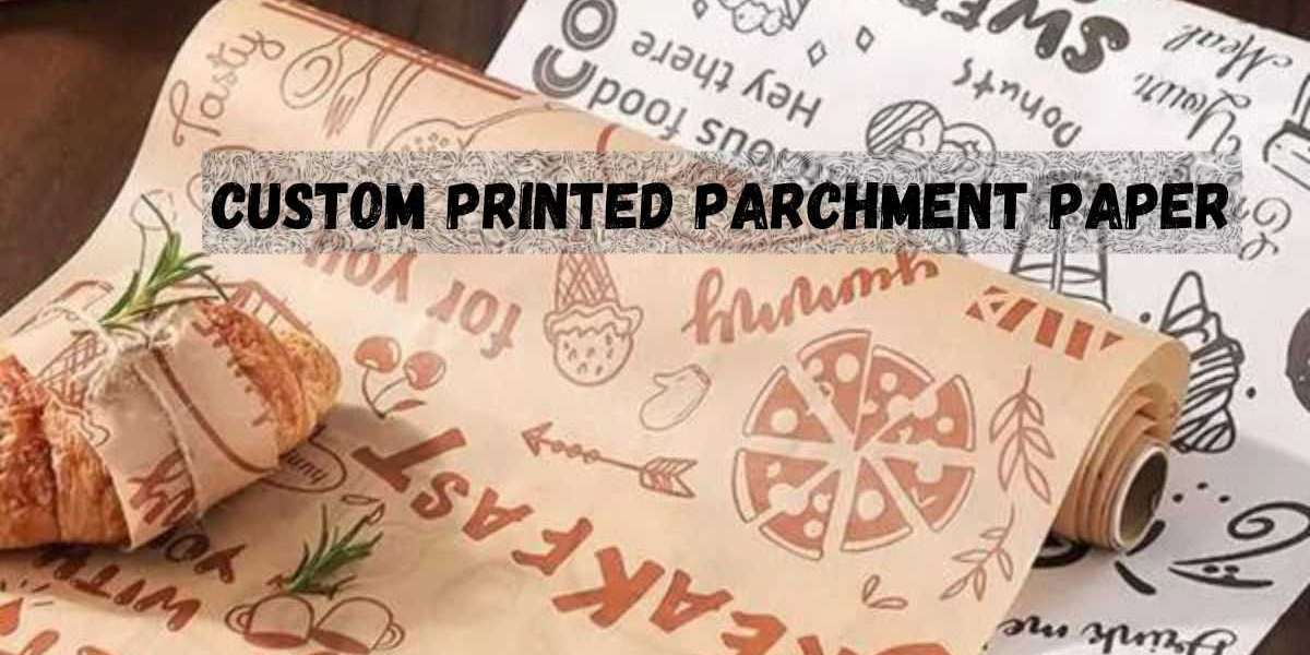 How Custom Parchment Paper Sheets Improve the Packaging Process