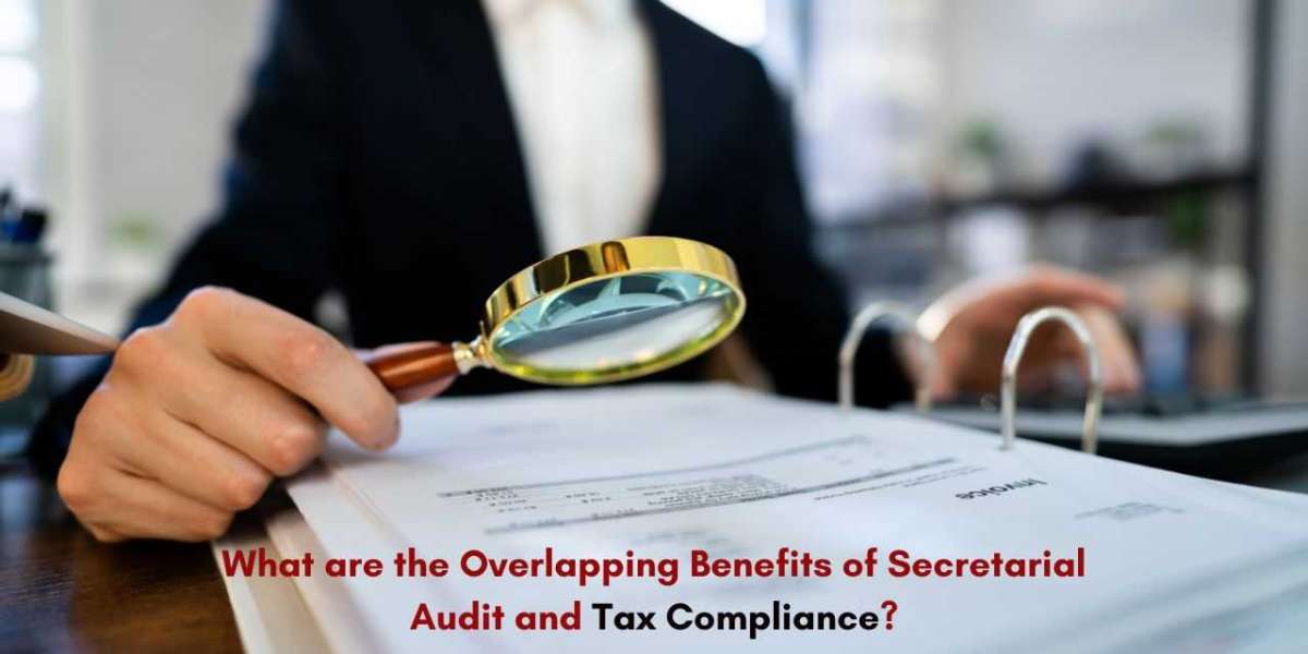 What are the Overlapping Benefits of Secretarial Audit and Tax Compliance?