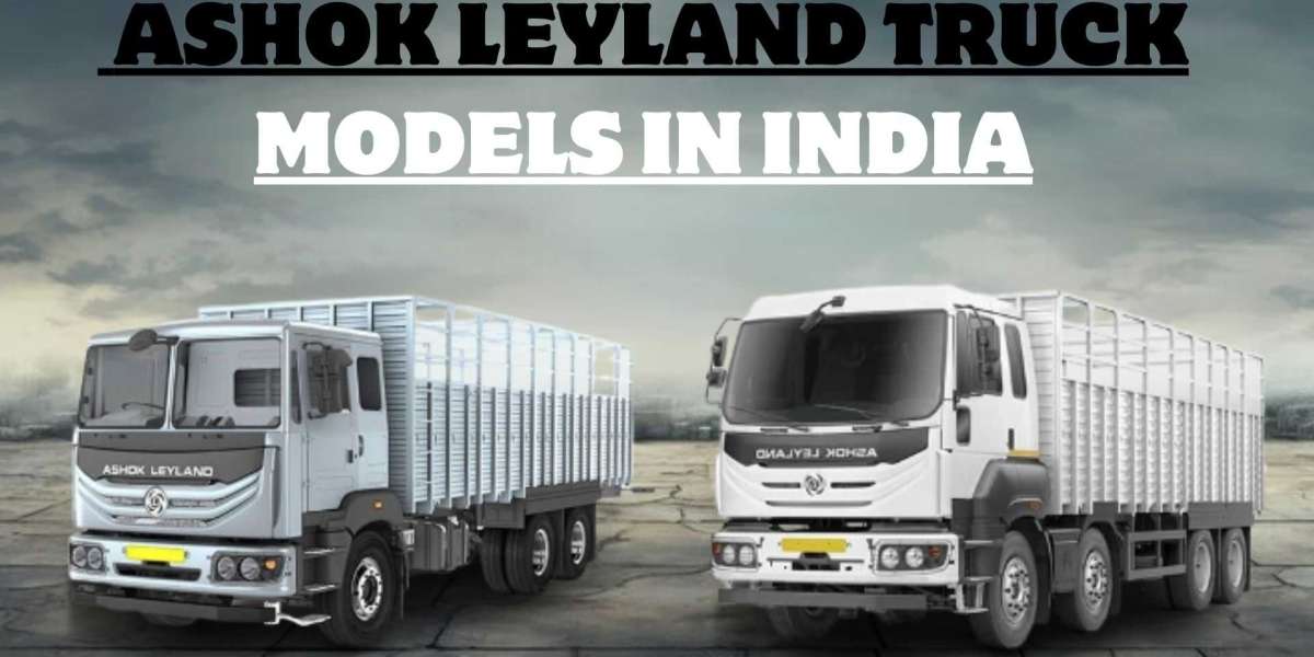 Guide for Popular Ashok Leyland Truck Models in India