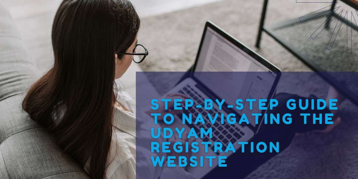 Step-by-Step Guide to Navigating the Udyam Registration Website