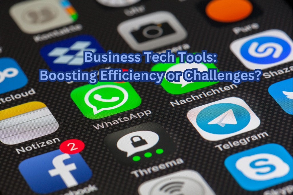 Business Tech Tools: Boosting Efficiency or Challenges? - EB Solution