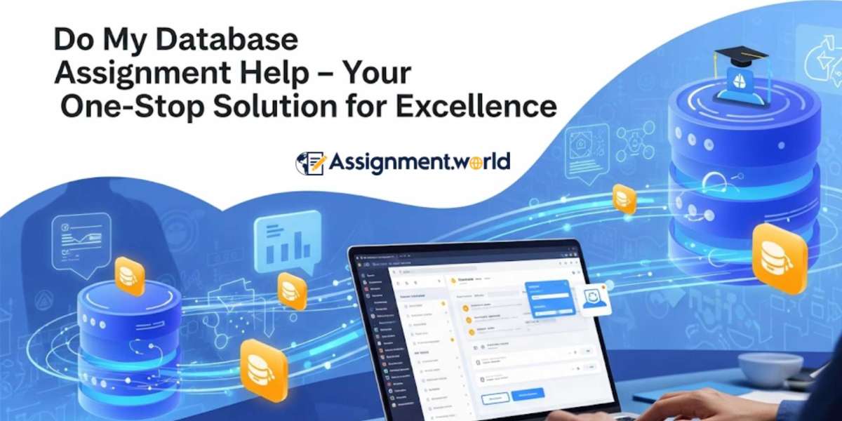 Do My Database Assignment Help – Your One-Stop Solution for Excellence